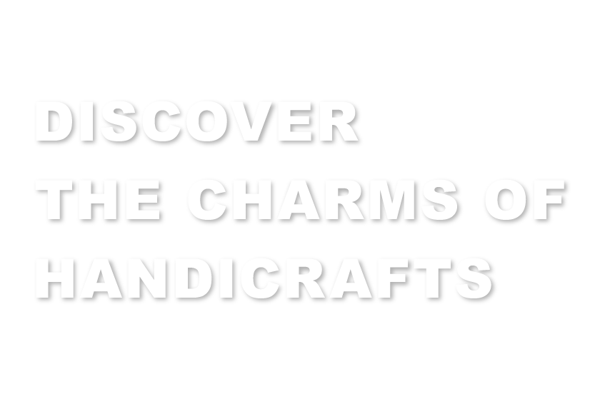 特集8.DISCOVER THE CHARMS OF HANDICRAFTS -クラフトの魅力に出会う- in フィールドオブクラフト倉敷